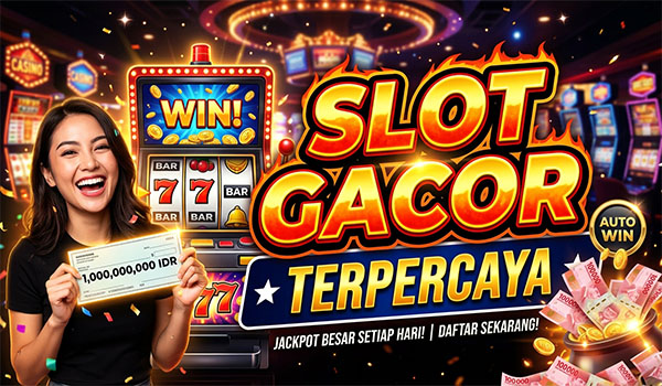 SLOT GACOR TERPERCAYA 